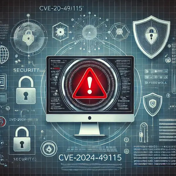 Protect Your Systems: Understanding and Fixing CVE-2024-49115